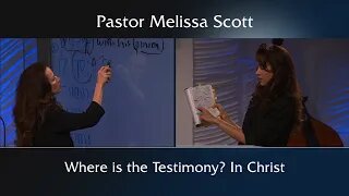 Where is the Testimony? In Christ.
