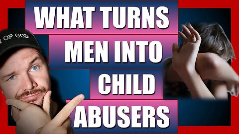 Why Are Nearly 90% Of All Child Abuse/Assault Criminals Men? Christians React