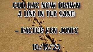 "God Has Now Drawn A Line In The Sand"