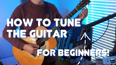 How To Tune The Guitar