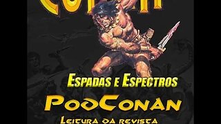 PODCONAN #7 - A Espada Selvagem de Conan - Espada e Espectros [parte Sete]