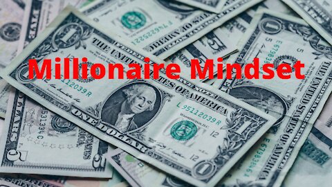 Millionaire Mindset Going Forward