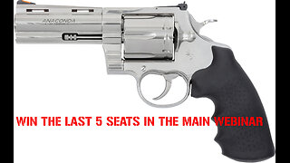 COLT ANACONDA MINI #3 FOR THE LAST 5 SEATS IN THE MAIN WEBINAR