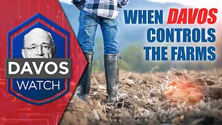 Why Davos Controls the Farms | Davos Watch Ep. 2