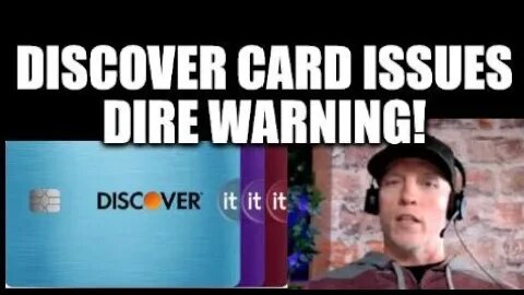 DISCOVER CARD ISSUES DIRE WARNING, CREDIT CARD CHARGE-OFFS PROBLEMS, CREDIT LIMITS LIKELY TO BE CUT