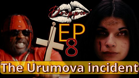 Drippin' Reactions EP 8 - The Urumova Incident