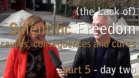 The Lack of Scientific Freedom Conference - reflections and impressions of day two (part 5)