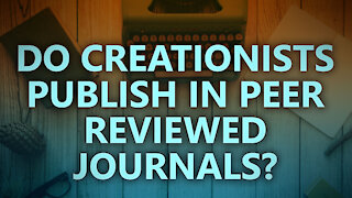 Do creationists publish in peer-reviewed journals?