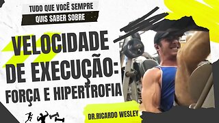 Velocidade de execução para FORÇA e HIPERTROFIA