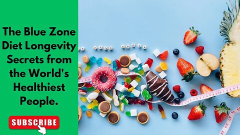 The Blue Zone Diet Longevity Secrets from the World's Healthiest People.