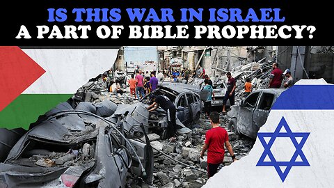 IS THIS WAR IN ISRAEL A PART OF BIBLE PROPHECY?