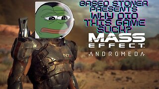 WHY DID THIS GAME SUCK? |mass effect andromeda| p1