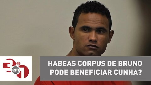 Andreazza: habeas corpus de goleiro Bruno pode beneficiar Eduardo Cunha?