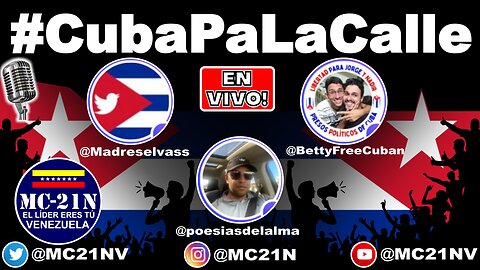 CUBA PELEA POR SU LIBERTAD 🚨EN VIVO!🎙️PARTICIPA🚨 #cubapalacalle #venezuelaendesobediencia #mc21n