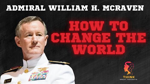 How to change the world | Lessons from Navy SEAL training | Admiral William H. McRaven