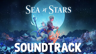 Sea of Stars Original Soundtrack w/Timestamps