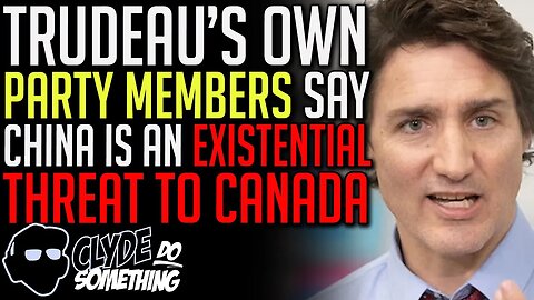 Beijing is an "Existential Threat" to Canada, Says Liberal MP - Trudeau Refuses to Answer Questions