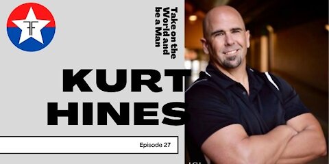 Coach Kurt Hines: Take on the World and be a Man