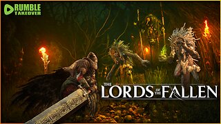 🔴LIVE [LORDS OF THE FALLEN] Frustrated by the Sword | LFG!