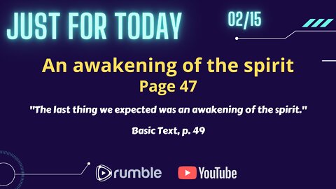 An awakening of the spirit 02 15 Just for Today N A