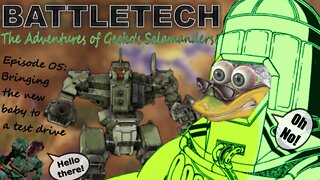 BATTLETECH - The adventures of Gecko's Salamanders - PART 005