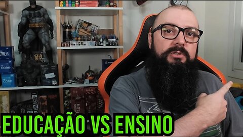 Educação VS Ensino !