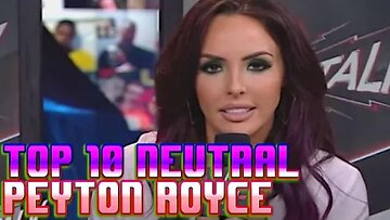 Top 10 Neutral: Peyton Royce