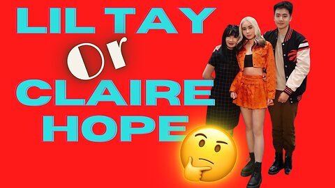 Lil Tay has referred herself to Claire Hope so many times I’m Not sure who she’s talking about.