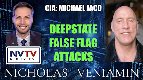 CIA: Michael Jaco Discusses Deepstate False Flag Attacks with Nicholas Veniamin