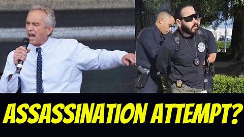 ASSASSINATION attempt on RFK Jr???