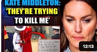 Kate Middleton Caught Sending SOS to World- They're Going To Kill Me