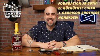 Foundation El Güegüense (The Wise Man) JR 50th Cigar + Garrison Brothers HoneyDew Bourbon