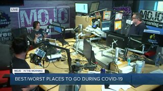 Mojo in the Morning: Best/worst places to go during COVID-19