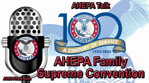 100 YEARS Celebration AHEPA Supreme Convention