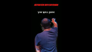 You Will Shine #dayodman #motivation #eeyayyahh #motivationalspeaker