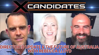 Rebecca Lloyd Interview - Director ID Update & the Future of Australia - XCandidates Episode 93