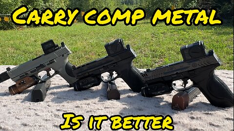 Carry Comp Metal- First 500 Rounds and is it Better Than its Predecessors