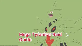 Mega Tyranitar Raid Guide