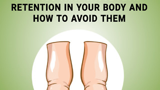 5 things that cause fluid retention in your body