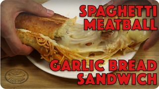 Spaghetti & meatball garlic bread sandwich