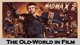 Mad Max 2-The Old-World in Film-Review