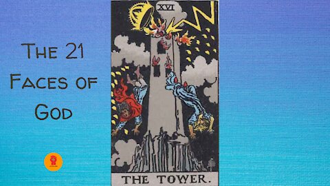 16. The Tower - The 21 Faces of God