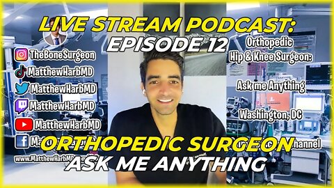 Orthopedic Surgeon Answers Questions - Episode 12