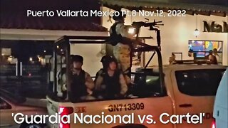 'Guardia Nacional vs. Cartel' Backpacking Mexico 🇲🇽 Pt.8 Nov.12, 2022
