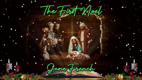 Jane French - The First Noel