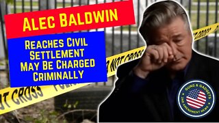 Alec Baldwin Reaches Settlement in Rust Movie Shooting & May Be Charged Criminally