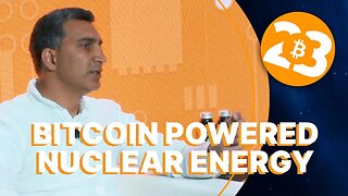 Bitcoin Powered Nuclear Energy - Bitcoin 2023