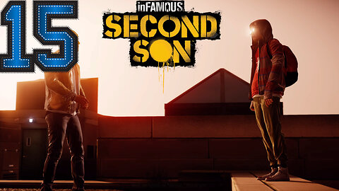 The Dude of Digital Deities -Infamous Second Son Ep. 15