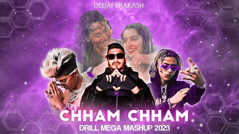 Nachu Mein Aaj Cham Cham - MC STAN X DIVINE X VIJAY DK | Drill Mega Mashup 2023 | Deejay Prakash