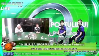 LIVE - TV NEWS BUZAU - "IN SLUJBA SPORTULUI", cu Catalin Paduraru. LPS Buzău, bilanț fotbalistic …